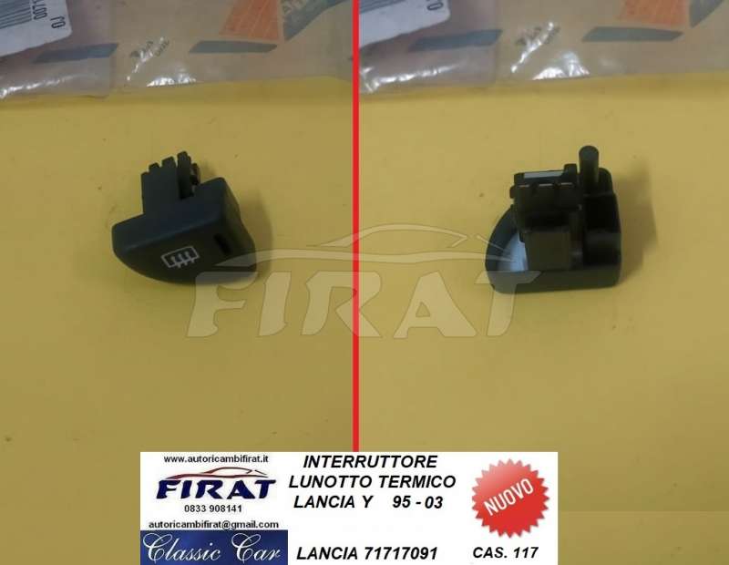 INTERRUTTORE LUNOTTO TERMICO LANCIA Y 95 - 03 (71717091)